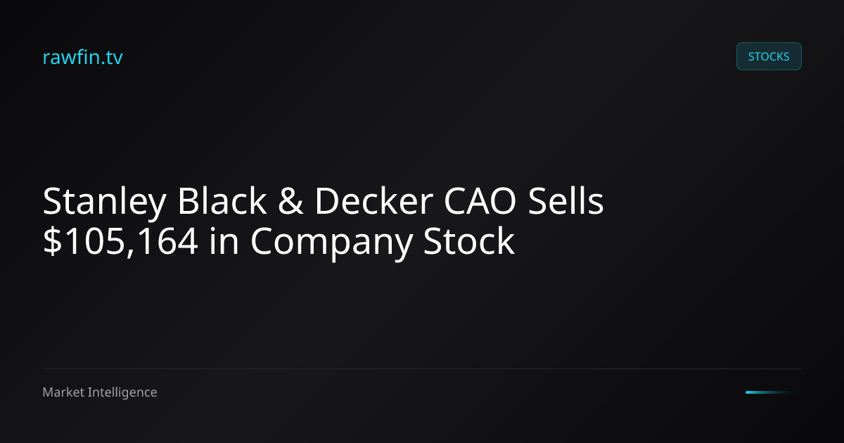 Stanley Black & Decker CAO Sells $105,164 in Company Stock