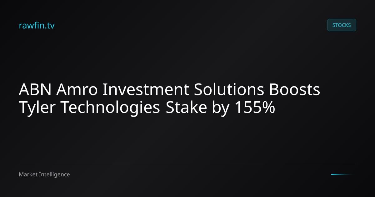 ABN Amro Investment Solutions Boosts Tyler Technologies Stake by 155%