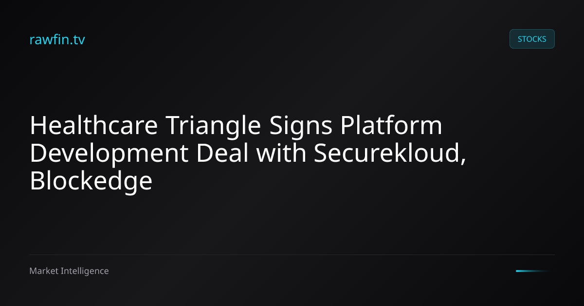 Healthcare Triangle Signs Platform Development Deal with Securekloud, Blockedge