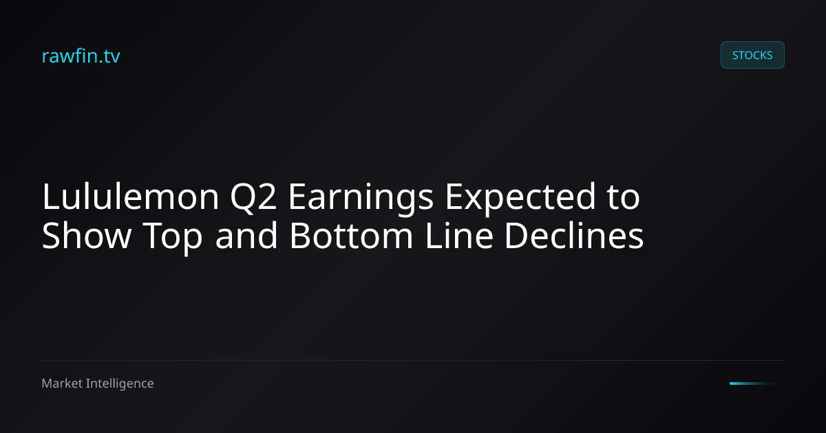 Lululemon Q2 Earnings Expected to Show Top and Bottom Line Declines