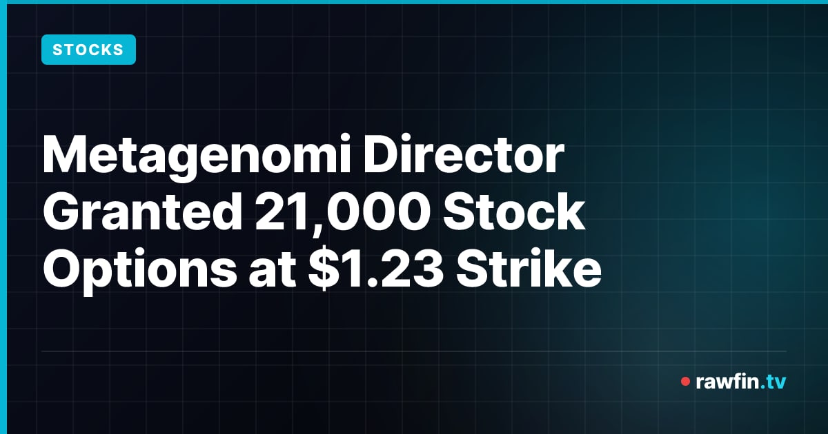 Metagenomi Director Granted 21,000 Stock Options at $1.23 Strike