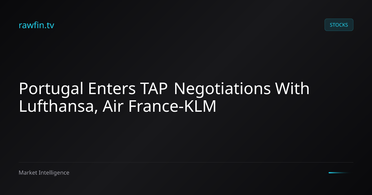 Portugal Enters TAP Negotiations With Lufthansa, Air France-KLM