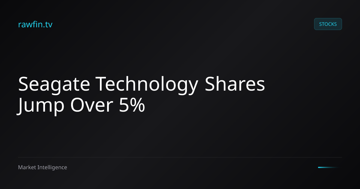 Seagate Technology Shares Jump Over 5%