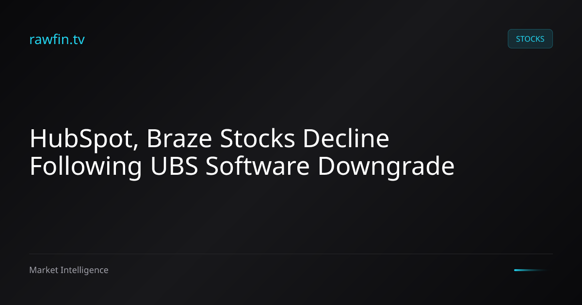 HubSpot, Braze Stocks Decline Following UBS Software Downgrade