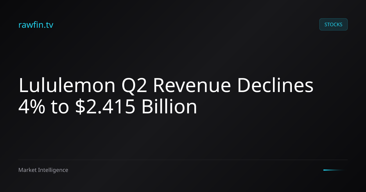 Lululemon Q2 Revenue Declines 4% to $2.415 Billion
