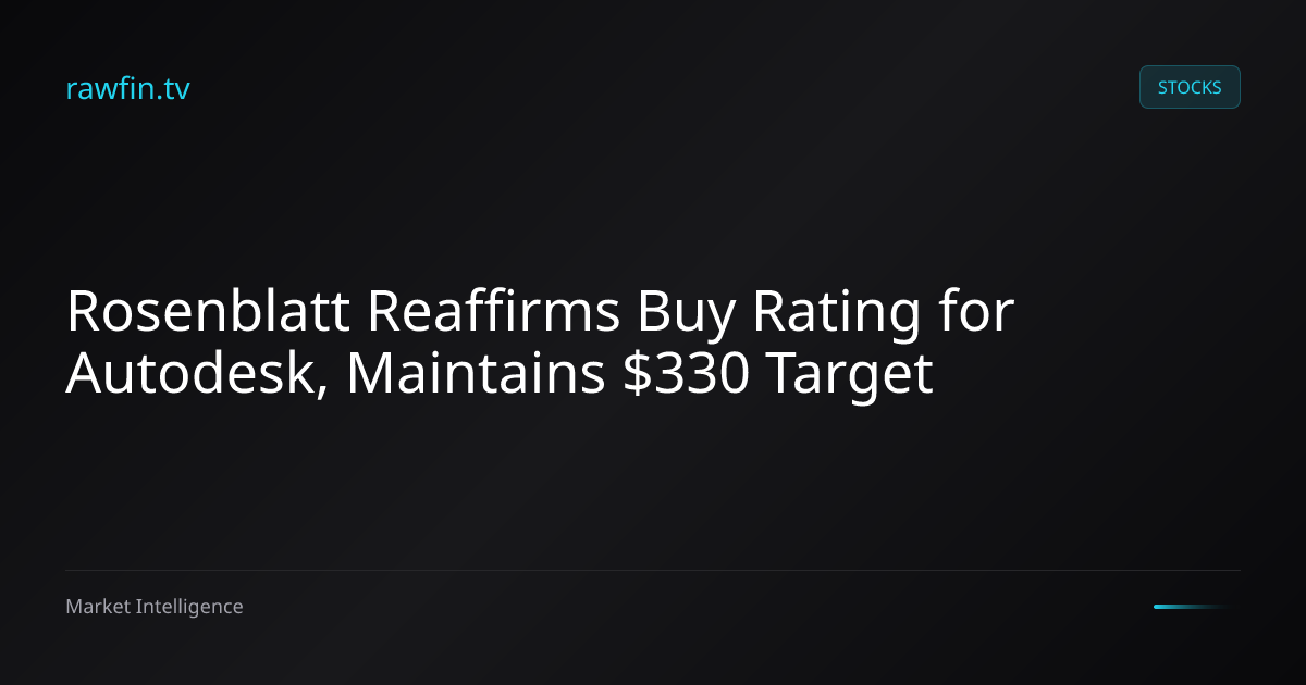 Rosenblatt Reaffirms Buy Rating for Autodesk, Maintains $330 Target
