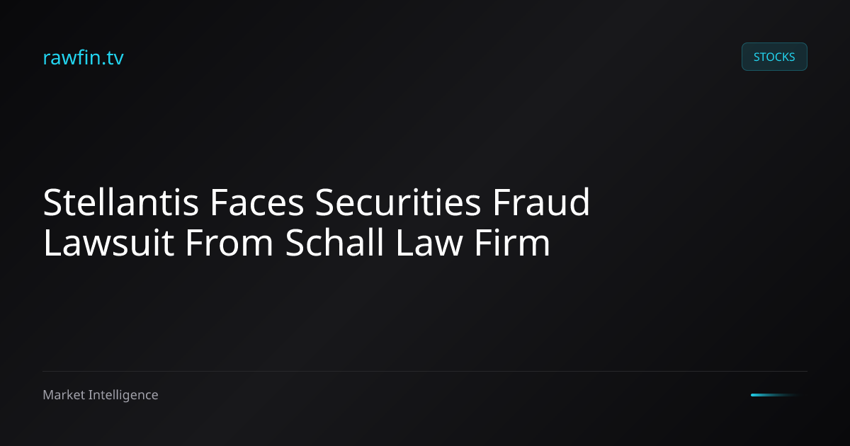 Stellantis Faces Securities Fraud Lawsuit From Schall Law Firm