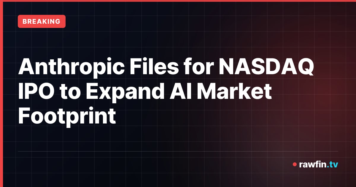 Anthropic Files for NASDAQ IPO to Expand AI Market Footprint
